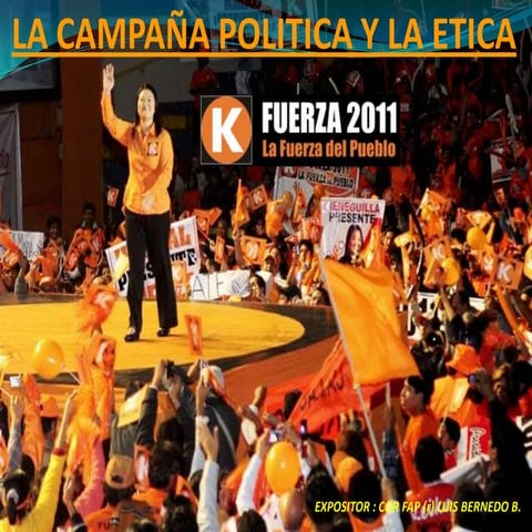 Etica y la Campaña Politica