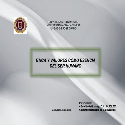 Etica y valores como esencia del ser humano