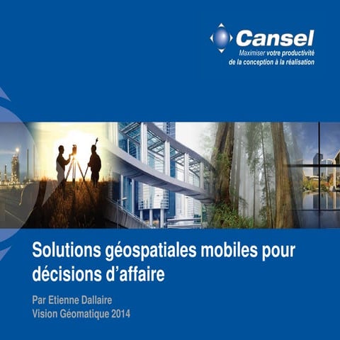 Solutions géospatiales mobiles pour décisions d'affaire