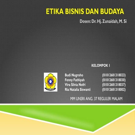 ETIKA BISNIS DAN BUDAYA