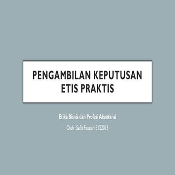 Etika Bisnis (Pengambilan Keputusan etis praktis)