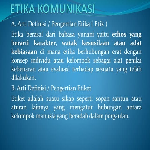 ILMU KOMUNIKASI - Etika Komunikasi