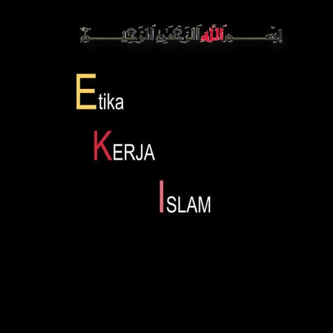 Etikapekerjaandalamislam 090725035655-phpapp02