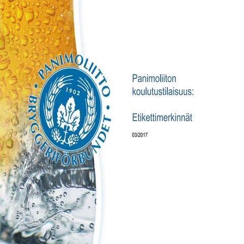 Etikettimerkinnät panimoteollisuudessa