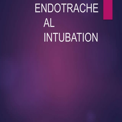 ET intubation( Endotracheal Intubation)