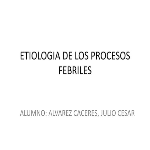 Etiologia de los procesos febriles