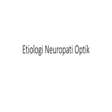 Etiologi Neuropati Optik.pptx