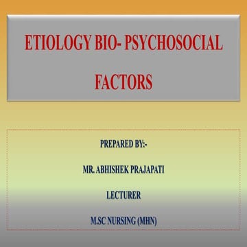 ETIOLOGY BIO- PSYCHOSOCIAL FACTORS.pptx