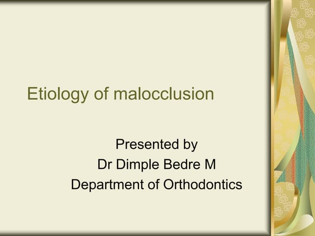 Etiology of malocclusion general factors