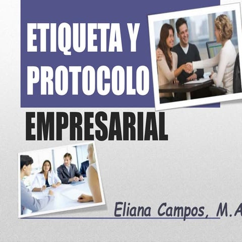 Etiqueta y Protocolo Empresarial | PPT