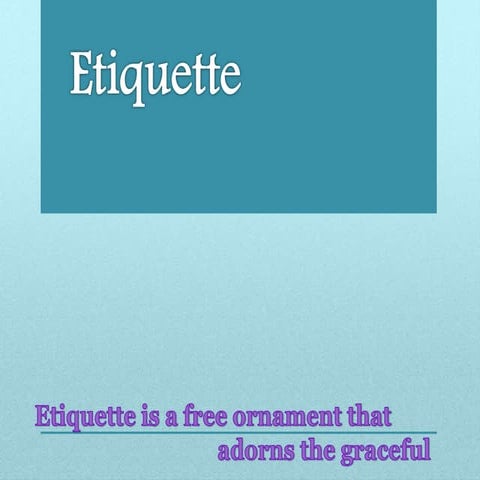 Etiquette