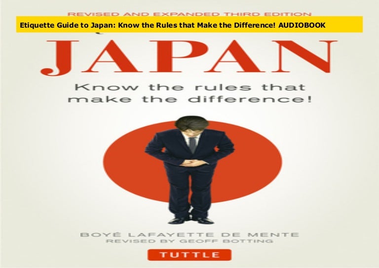 Etiquette Guide to Japan Know the Rules that Make the Difference! AU…