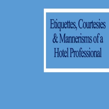 Etiquettes, Courtesies & Mannerisms of a Hotel Professional