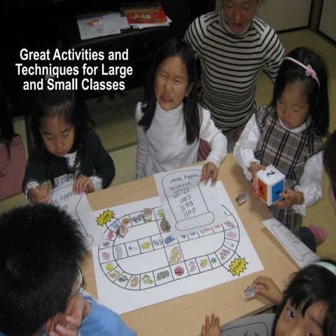 Great Activities and Techniques for Large and Small Classes