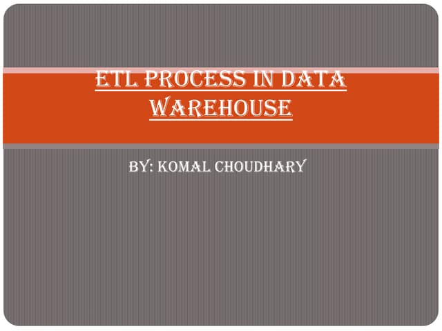 Etl process in data warehouse