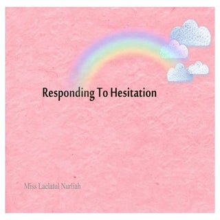 Teaching Speaking " Responding Hesi...