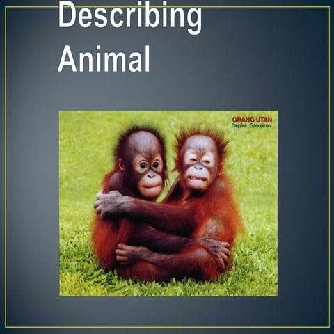 Speaking Skill - Descriptive Text (Describing Animal) 