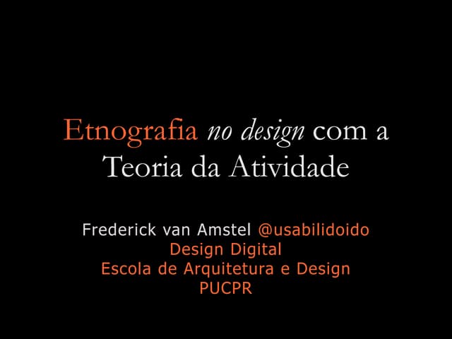 Etnografia no Design com Teoria da Atividade