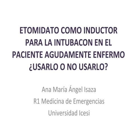 ¿ETOMIDATO SI O NO?