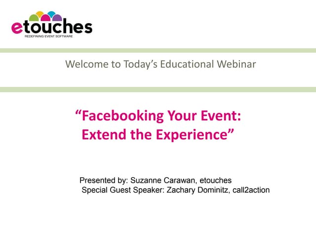 Etouches' facebooking your event webinar 14 oct2010 by suzanne carawan