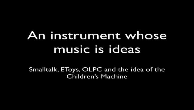 An instrument whose music is ideas