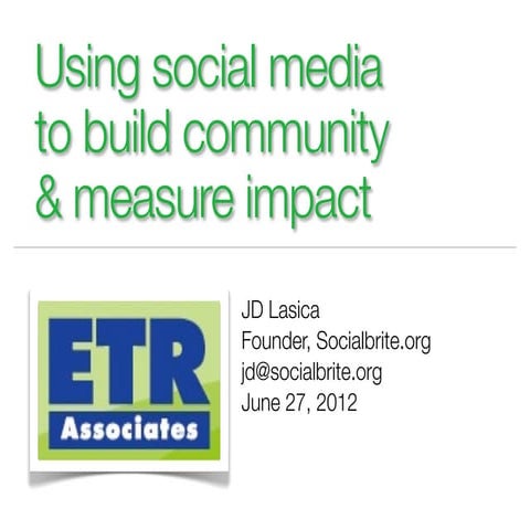 Using social media to build community & measure impact