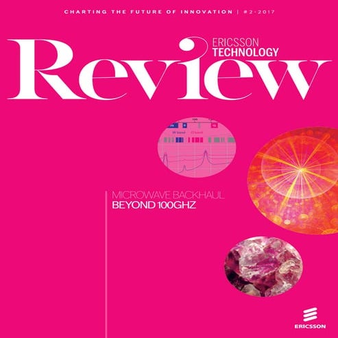 Ericsson Technology Review: Microwave backhaul evolution – reaching beyond 10...