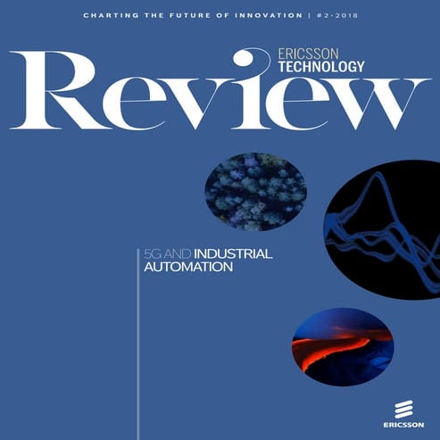 Ericsson Technology Review: Industrial automation enabled by robotics, machin...