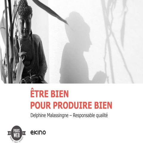 Être bien pour produire bien - Paris Web 2013