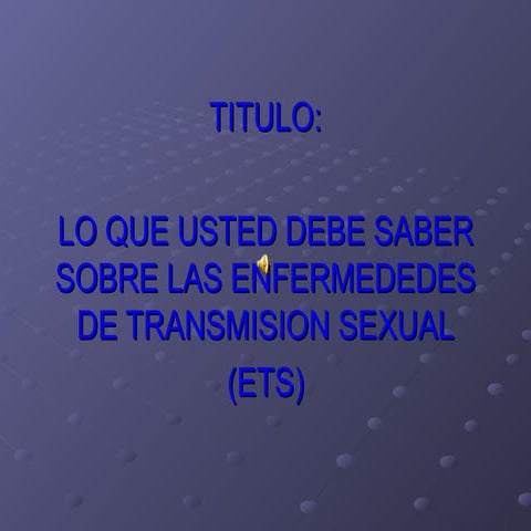 Presentacion_ETS para todos los niveles. | PPTX
