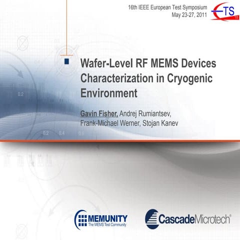 Wafer-Level RF MEMS Devices Characterization in Cryogenic Environment