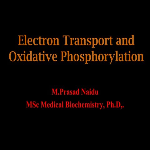 ELECTRON TRANSPORT AND OXIDATIVE PHOSPHORYLATION