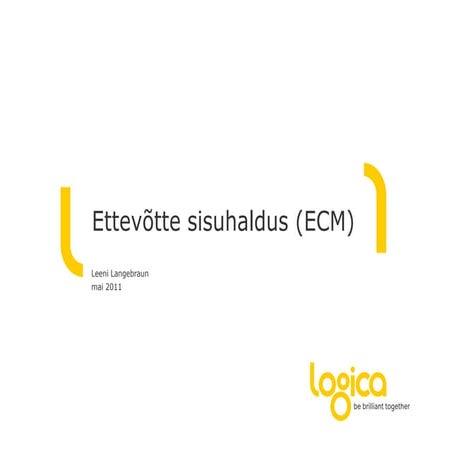 Ettevõtte sisuhaldus (ECM) - Leeni Langebraun