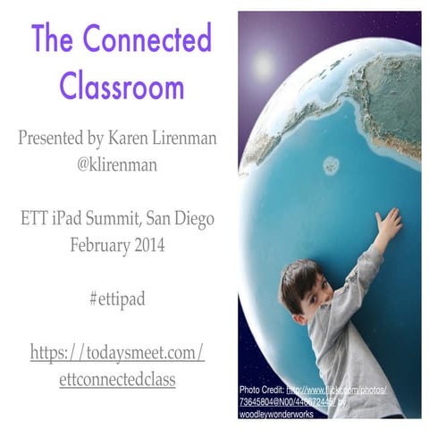 EdTechTeacher iPad Summit - The Connected Classroom