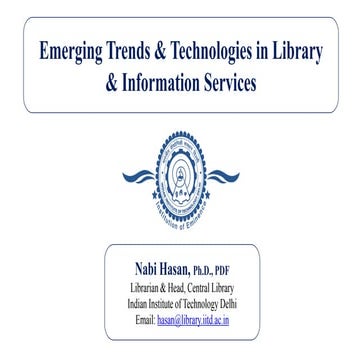 ETTLIS MOOCs Course Introductory PPT 2020 21: Nabi Hasan: Emerging Trends & Technologies in Library & Information Services