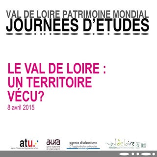 Le Val de Loire, un territoire vécu ?