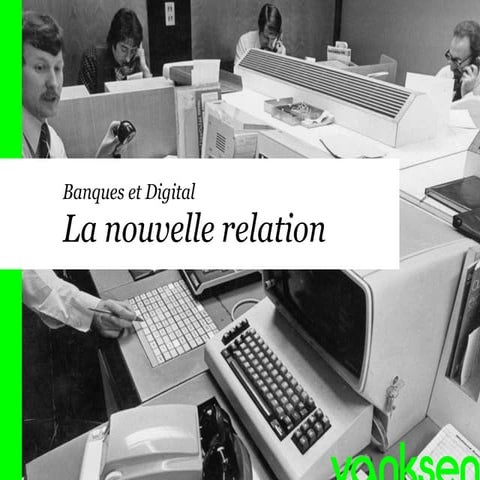 Banques et Digital : la nouvelle relation
