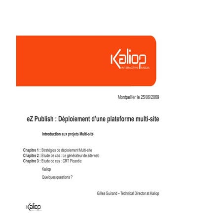 Deployment of a multi-site platform