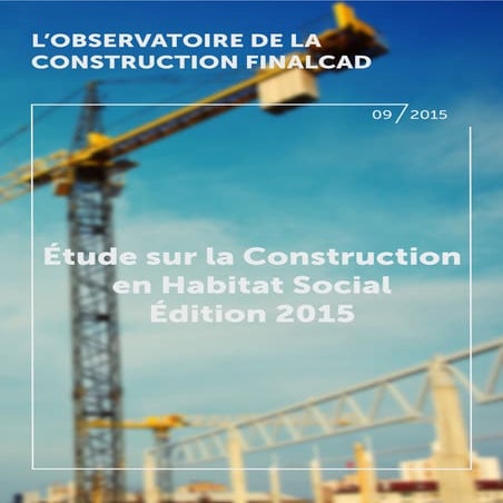Etude sur la construction en habitat social (L'Observatoire de la Construction FINALCAD)