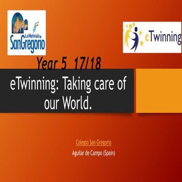 eTwinning presentation for the project: "Taking care of our world"