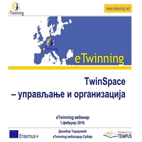 eTwinning vebinar TwinSpace - upravljanje i organizacija D.Todorovic