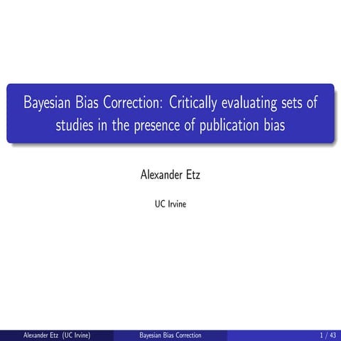 Bayesian Bias Correction: Critically evaluating sets of studies in the presen...