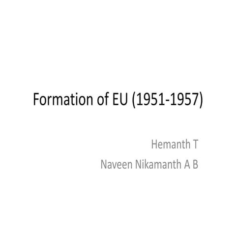 Formation of European union: till Treaty of Rome (1951- 1957)