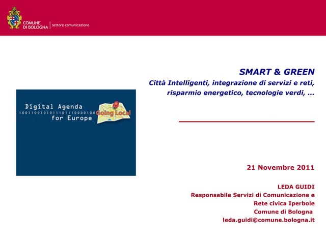 SMART & GREEN Città Intelligenti, integrazione di servizi e reti, risparmio e...