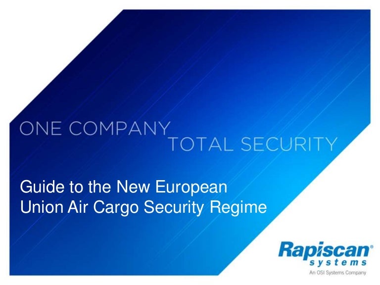 Guide to the New European Union Air Cargo Security Regulations