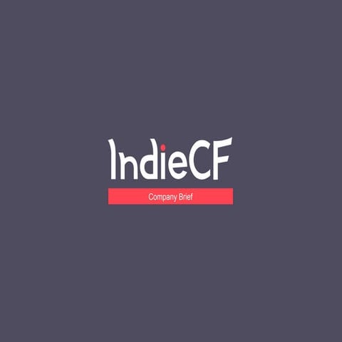 IndieCF company brief 2017