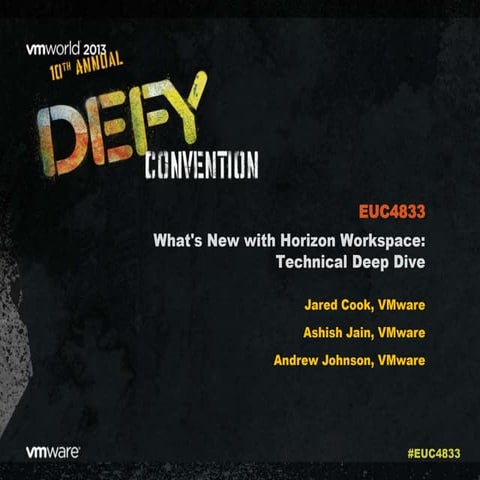 VMworld 2013: What's New with VMware Horizon Workspace: Technical Deep Dive