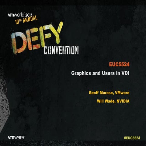 VMworld 2013: Graphics and Users in VDI 
