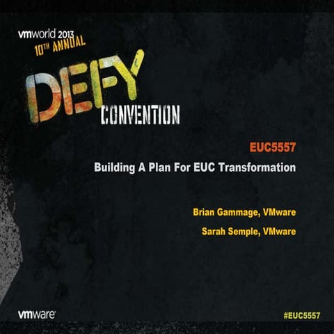 VMworld 2013: Building A Plan For EUC Transformation 