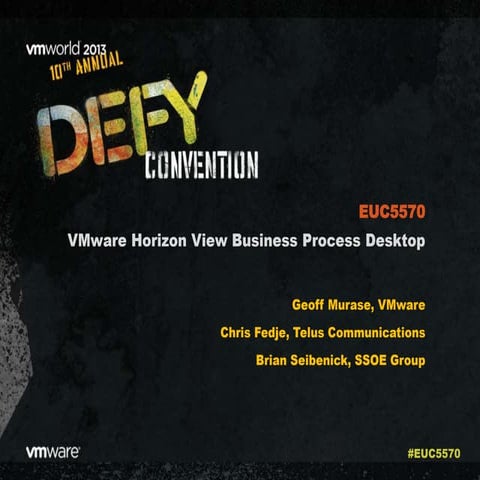 VMworld 2013: VMware Horizon View Business Process Desktop 